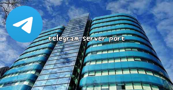 telegram server port